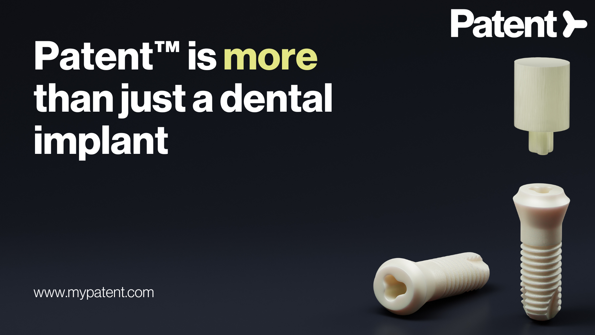 An Introductory Guide to Patent™ Dental Implant System